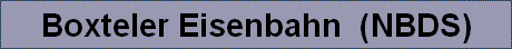 Boxteler Eisenbahn  (NBDS)
